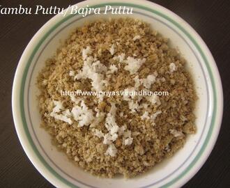 Kambu Maavu Puttu/Pearl Millet Flour Puttu/Bajra Puttu/Pear Millet Recipes