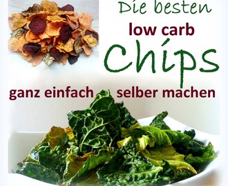 Die besten low carb Chips einfach selber machen
