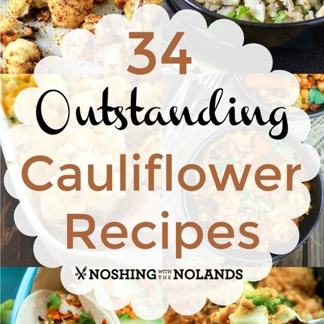 34 Outstanding Cauliflower Recipes