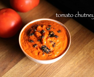 tomato chutney recipe | tangy tomato chutney for idli and dosa
