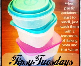 Tipsy Tuesday-Getting Rid of Plastic Container Smells