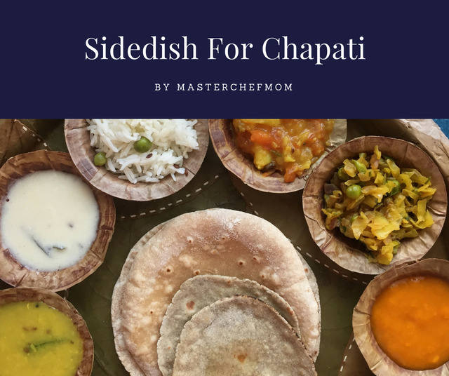 Side Dish Recipes For Chapati/Roti | Popular Side dishes for Indian Flat breads