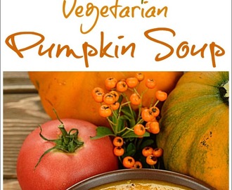 Healthy Vegetarian Pumpkin Soup