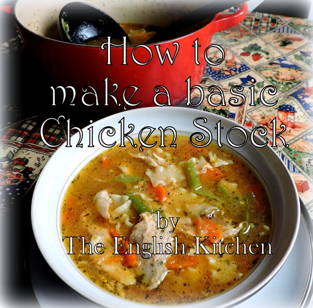 Basic Chicken Stock &Chicken Noodle Soup