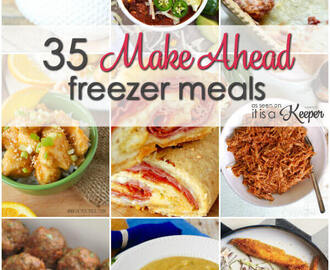 35 Make Ahead Freezer Meals