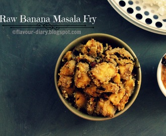 Raw Banana Masala Fry| Vegetarian Curry Recipe | Flavour Diary
