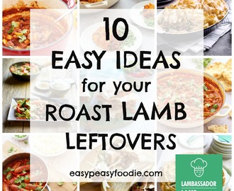 10 Easy Ideas for your Roast Lamb Leftovers