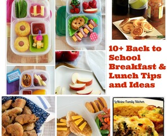 10+ Back to School Breakfast & Lunch Tips and Ideas