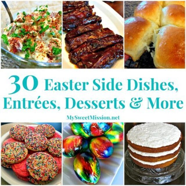 30 Easter Side Dishes, Entrées, Desserts & More