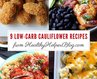 9 Low-Carb Cauliflower Recipes