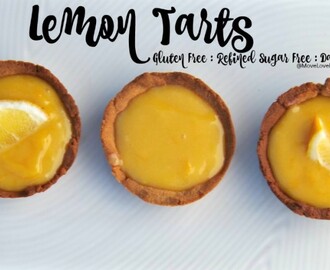 Lemon Tart Recipe [Gluten Free, Refined Sugar Free, Dairy Free]