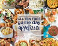 Gluten Free Game Day Appetizers