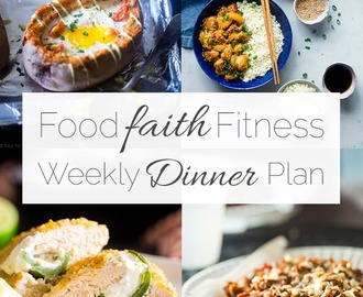 Food Faith Fitness Weekly Dinner Plan –  Week 2