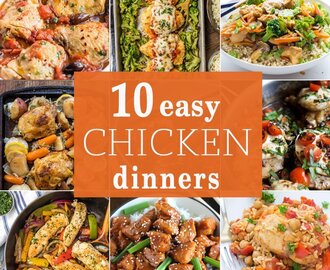 10 Easy Chicken Dinners