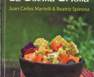 Martelli y Spinosa. El libro de la cocina criolla