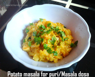 Potato masala for Puri/Masala dosa