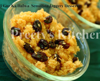 Sooji Gur Ka Halwa / Semolina Jaggery Dessert