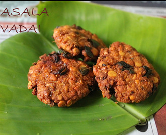 Masala Vadai(Vada) / South Indian Paruppu Vadai / Fried Channa Dal Patties