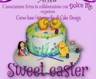 Corso base/intermedio di Cake Design "Sweet Easter"