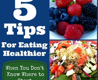 5 Tips for Eating Healthy