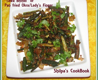 "Tawa Bhindi" or Pan fried Okra/Lady's Finger