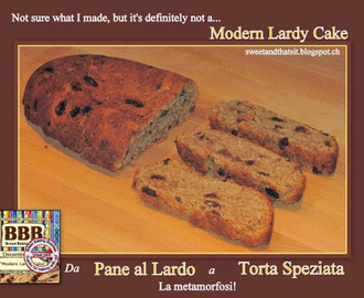It should have been a "Modern Lardy Cake"! Da "Pane al Lardo" a "Torta Speziata"! Metamorfosi!