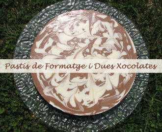 Pastís de Formatge i Dues Xocolates / Tarta de Queso y Dos Chocolates