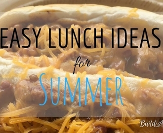 Easy Lunch Ideas for Summer