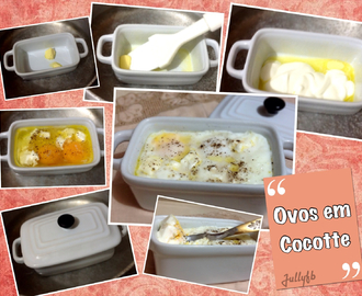 Ovos em Cocotte: café da manhã sem carboidratos!!!