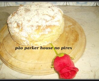 MFP - Pão Parker House no Pirex