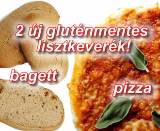 Új gluténmentes lisztkeverékek – pizza és élesztőmentes bagett készítéséhez