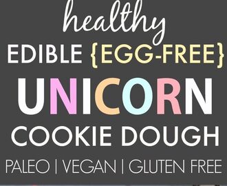 Healthy Edible Egg-Free Unicorn Cookie Dough (Paleo, Vegan, Gluten Free)