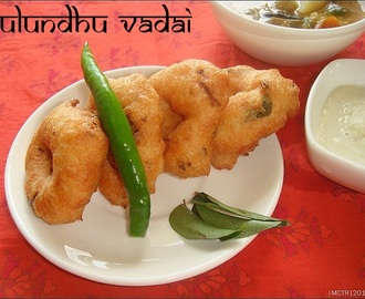 Medhu Vada/Ulundhu Vadai/Fried Urad dhal fritters | The Indian donut