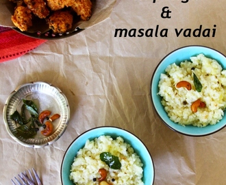 Ven Pongal And Masala Vadai (South Indian Rice Dish And Spicy Lentil Fritters)