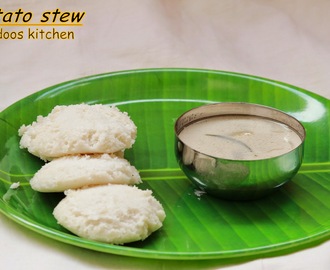 Potato stew / Ishtu / Kerala style stew / Side dish for idly dosa