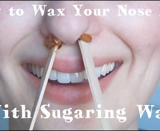 How to Wax Your Nose Hairs ♥ With Sugaring Wax!