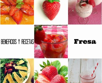 Beneficios de la fresa y 5 recetas saludables