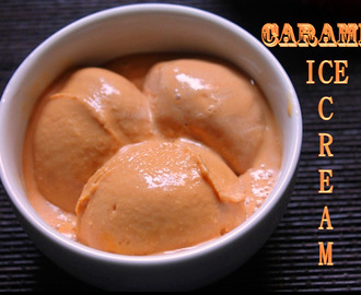 Eggless Caramel Icecream Recipe / Salted Caramel Icecream Recipe - Icecream without Icecream Maker