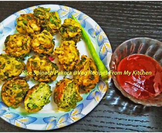 Spinach and  Rice Pakora Recipe -Chawal aur Palak Pakoda- Rice and Spinach Fritters