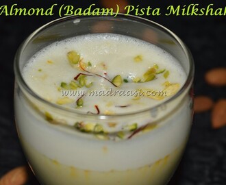 Almond (Badam) Pista Milk shake