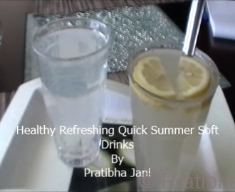 Healthy Refreshing Summer Soft Drinks By Pratibha Jani