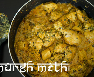 Murgh Methi - Chicken Cooked in Fenugreek