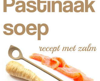 Pastinaak Soep met Zalm recept         |          De Boon in de Tuin