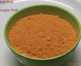 Kandi Podi or Paruppu Podi (Roasted Lentils Powder)