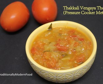 Pressure Cooker Thakkali Vengaya Thokku (Onion Tomato Gravy)