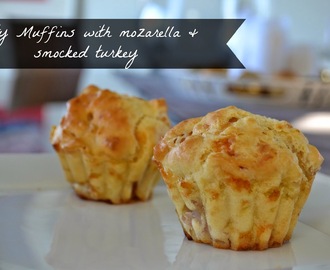 Αλμυρά Μάφιν με Μοτσαρέλλα & Γαλοπούλα Φουαντρέ- Salty Muffins with Mozarella & Smocked Turkey