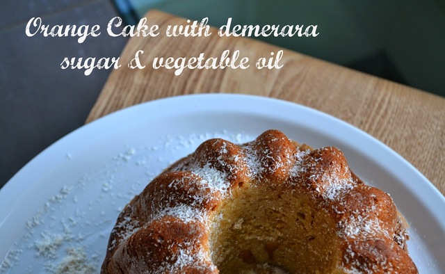 Κέικ πορτοκάλι με καστανή ζάχαρη και αραβοσιτέλαιο - Orange Cake with demerara sugar & vegetable oil