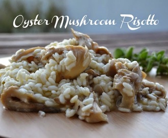 Ριζότο με μανιτάρια πλευρώτους - Oyster Mushroom Risotto