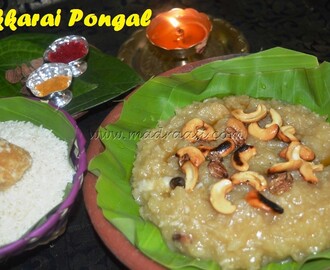 Sakkarai Pongal / Sweet Pongal – Southern Tamilnadu Special