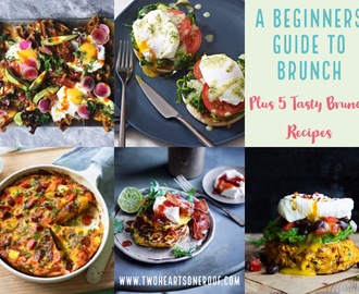 The Beginners Guide to Brunch – Plus 5 Tasty Brunch Recipes